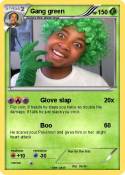Gang green