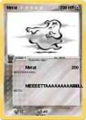 Metal