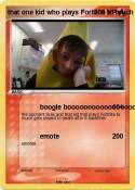 that one kid