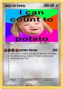 derp im funny