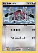The three tails