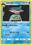 Splat Tim