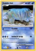 Cuddlin fish