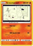 he touched