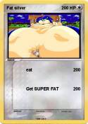 Fat silver