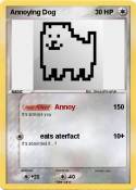 Annoying Dog