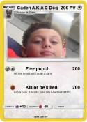 Caden A.K.A C