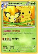 Pokemon trap