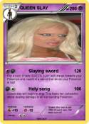 QUEEN SLAY