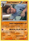 ZAINYTHEMAN!!!!
