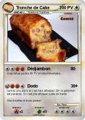 Tronche de Cake