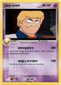 your mom!