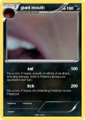 giant mouth