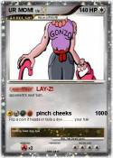 UR MOM!