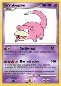 Jo's slowpoke
