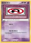 no no no u