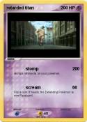 retarded titan