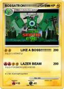 BOSSATRON!!!!!!!!!!!!