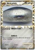Metal potato