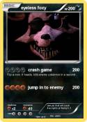 eyeless foxy