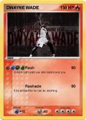 DWAYNE WADE