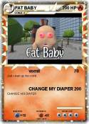 FAT BABY