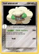 Troll whimsicot