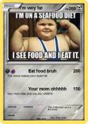 I’m very fat
