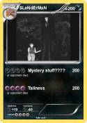 SLeNdErMaN