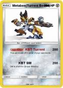 Metabee(Turrent