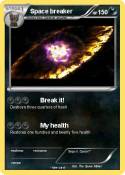 Space breaker