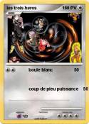 les trois heros