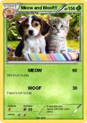 Meow and Woof!!