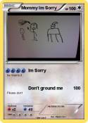 Mommy Im Sorry