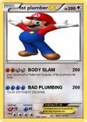 fat plumber