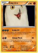 O RLY?!?!