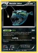 Monster delux