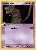shadow killer