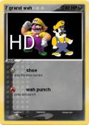 7 grand wah