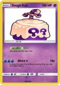 Dough fruit