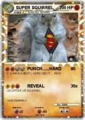 SUPER SQUIRREL