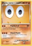 Psycho maniac`s