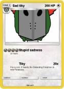 Sad tiky