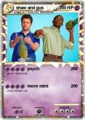 shaw and gus