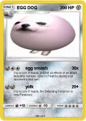 EGG DOG