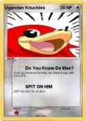 Ugandan Knuckle