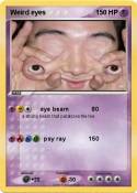 Weird eyes 