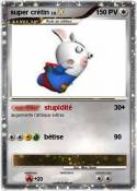 super crétin