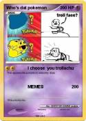 Who's dat pokem