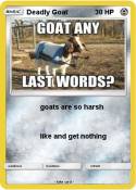 Deadly Goat
